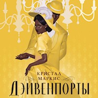 Дэйвенпорты - Кристал Маркис - Hörbuch