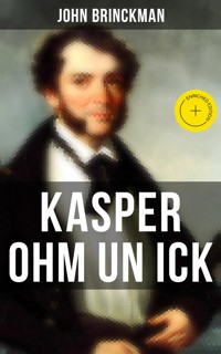 Kasper Ohm un ick - John Brinckman - E-Book