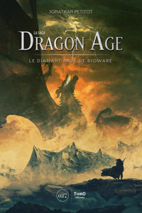 La Saga Dragon Age - Jonathan Petitot - E-Book