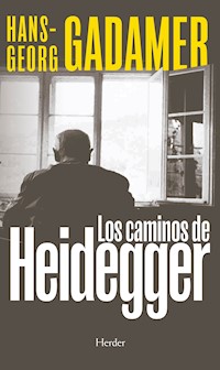 Los caminos de Heidegger - Hans-Georg Gadamer - E-Book