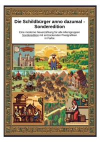 Die Schildbürger anno dazumal - Sonderedition - Holger Kiefer - E-Book