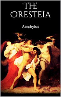 The Oresteia - Aeschylus - E-Book