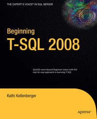 Beginning T-SQL 2008 - Kathi Kellenberger - E-Book