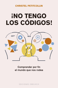 ¡No tengo los códigos! - Christel Petitcollin - E-Book