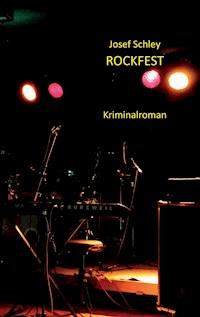 Rockfest - Josef Schley - E-Book