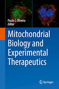 Mitochondrial Biology and Experimental Therapeutics - - E-Book