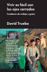 Vivir es fácil con los ojos cerrados - David Trueba - E-Book