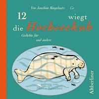 12 Tonnen wiegt die Hochseekuh - Erwin Grosche - Hörbuch