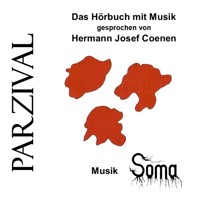 Parzival Ein Hörbuch mit Musik -  - Hörbuch