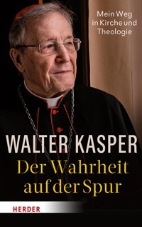 Der Wahrheit auf der Spur - Walter Kasper - E-Book