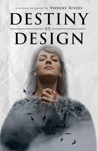 Destiny by Design - Yvonne Rivers - E-Book