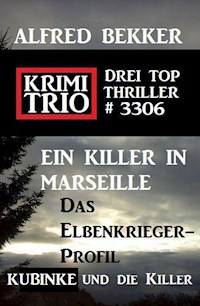 Krimi Trio 3306 - Drei Top Thriller - Alfred Bekker - E-Book