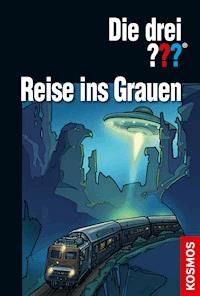 Die drei ??? Reise ins Grauen (drei Fragezeichen) - André Marx - E-Book