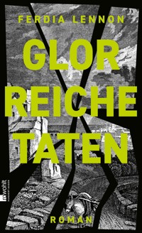 Glorreiche Taten - Ferdia Lennon - E-Book