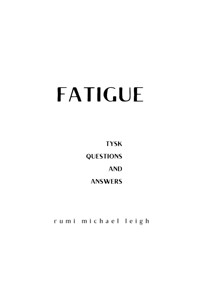 Fatigue - Rumi Michael Leigh - E-Book