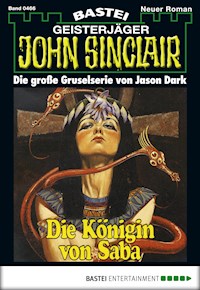 John Sinclair 466 - Jason Dark - E-Book