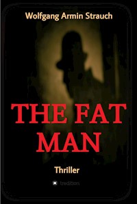 The fat man - Wolfgang Armin Strauch - E-Book