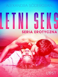 Letni seks - seria erotyczna - Alexandra Södergran - E-Book