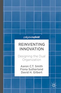 Reinventing Innovation - Aaron C. T. Smith - E-Book