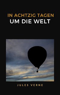 In achtzig tagen um die welt (übersetzt) - Jules Verne. - E-Book
