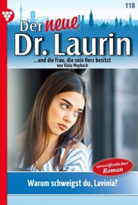 Warum schweigst du, Lavinia? - Viola Maybach - E-Book