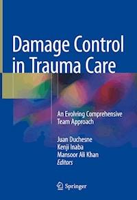 Damage Control in Trauma Care - - E-Book