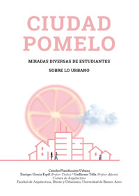 CIUDAD POMELO - Guillermo Tella - E-Book