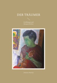 Der Träumer - Johannes Baerlap - E-Book