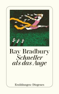 Schneller als das Auge - Ray Bradbury - E-Book