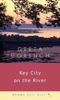 Key City on the River - Greta Gorsuch - E-Book
