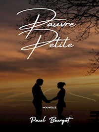 Pauvre petite ! - Paul Bourget - E-Book