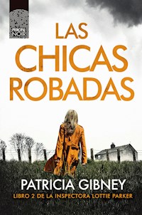 Las chicas robadas - Patricia Gibney - E-Book