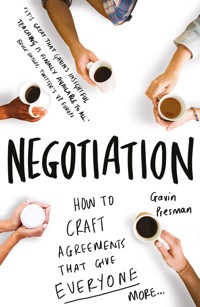 A Practical Guide to Negotiation - Gavin Presman - E-Book