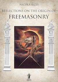 Reflections on the origin of Freemasonry - Nicola Bizzi - E-Book