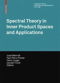 Spectral Theory in Inner Product Spaces and Applications -  - E-Book