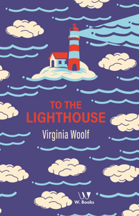 To the Lighthouse - Virginia Woolf - E-Book