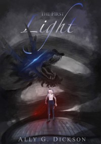 The First Light - Ally G. Dickson - E-Book