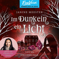Im Dunkeln ein Licht - Lucy-Reihe, Band 3 (ungekürzt) - Janine Meester - Hörbuch