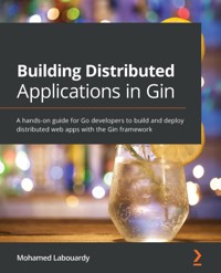 Building Distributed Applications in Gin - Mohamed Labouardy - E-Book