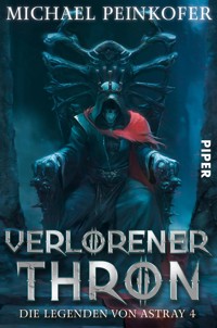 Verlorener Thron - Michael Peinkofer - E-Book