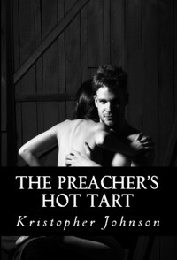 The Preacher's Hot Tart: Taboo Erotica - Kristopher Johnson - E-Book