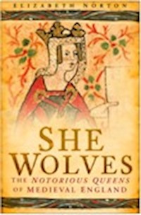 She Wolves - Elizabeth Norton - E-Book