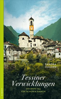 Tessiner Verwicklungen - Sandra Hughes - E-Book