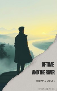 Of Time and the River - Thomas Wolfe - E-Book
