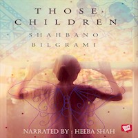Those Children - Shahbano Bilgrami - Hörbuch