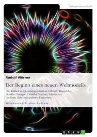 Der Beginn eines neuen Weltmodells - Rudolf Wörner - E-Book