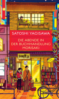 Die Abende in der Buchhandlung Morisaki - Satoshi Yagisawa - E-Book