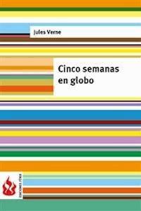Cinco semanas en globo (low cost). Edición limitada - Jules Verne. - E-Book