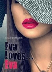 Eva Loves... Eva - Sergio Buracchini - E-Book