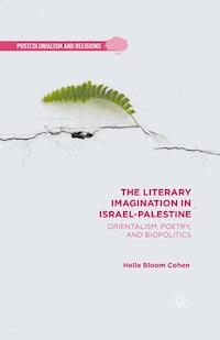 The Literary Imagination in Israel-Palestine - H. Cohen - E-Book
